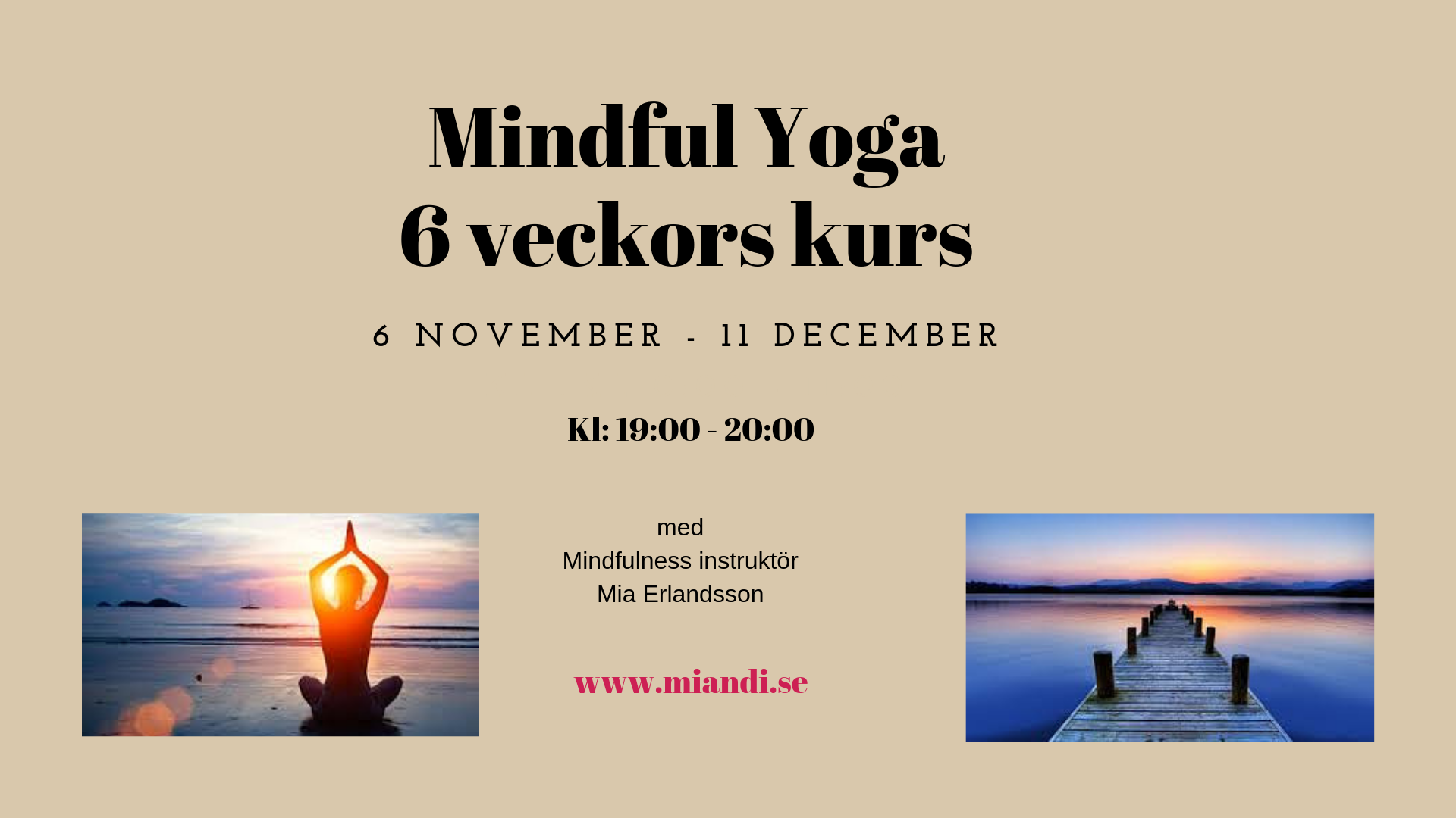 Mindful Yoga, 6 veckors kurs